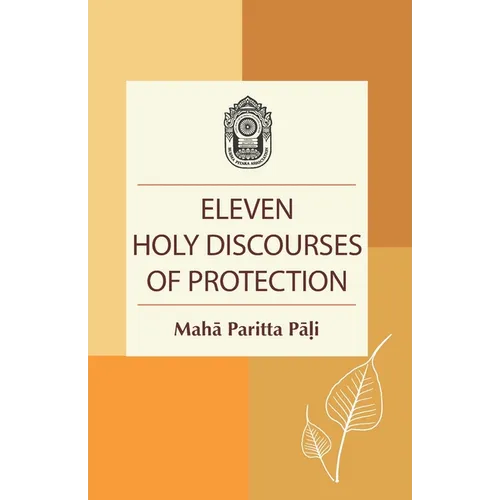 Eleven Holy Discourses of Protection: Mahā Paritta Pāḷi