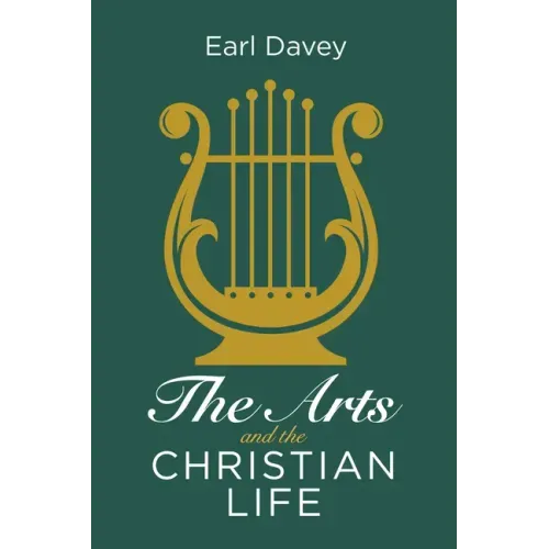 The Arts and the Christian Life