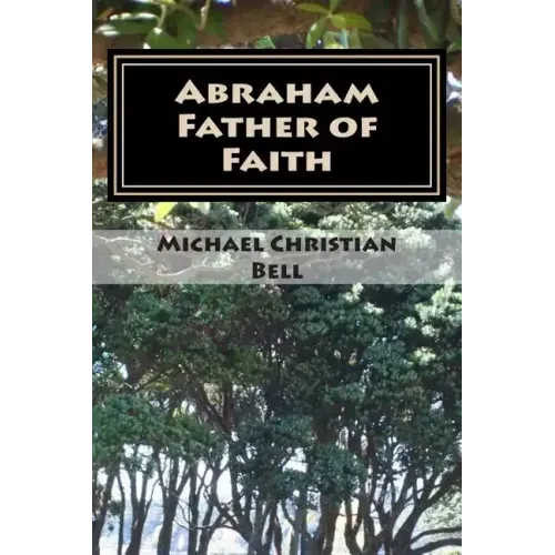 Abraham - Father of Faith