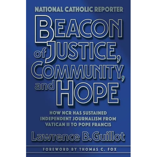 Beacon of Justice, Community, and Hope: How NCR has sustained independent journalism from Vatican II to Pope Francis