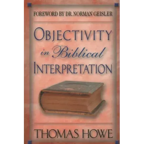 Objectivity in Biblical Interpretation