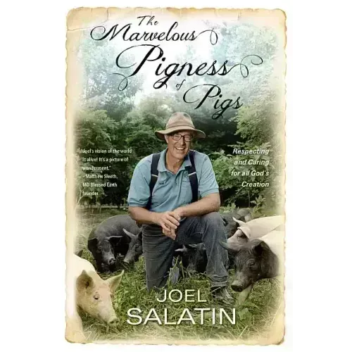 The Marvelous Pigness of Pigs: Respecting and Caring for All God's Creation