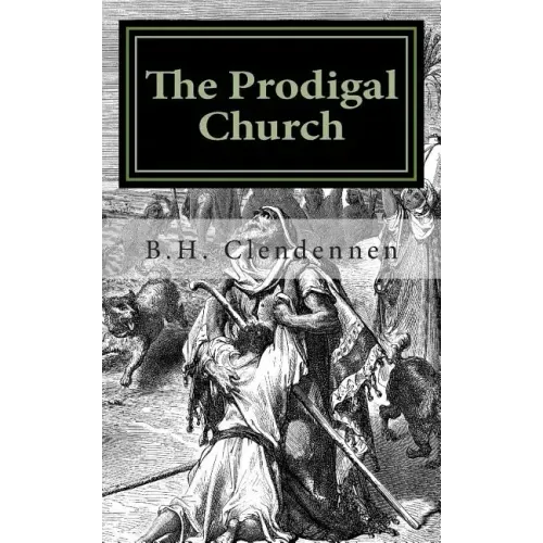 The Prodigal Church