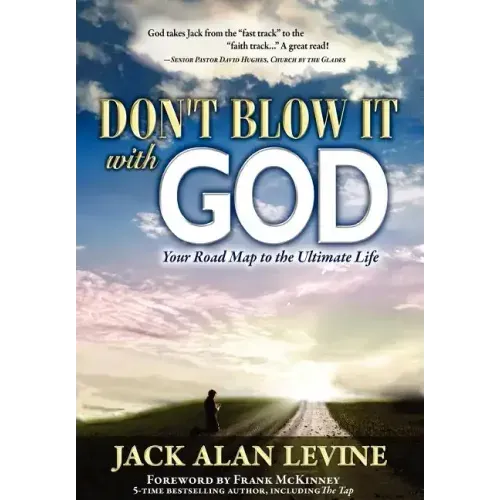 Don't Blow It with God