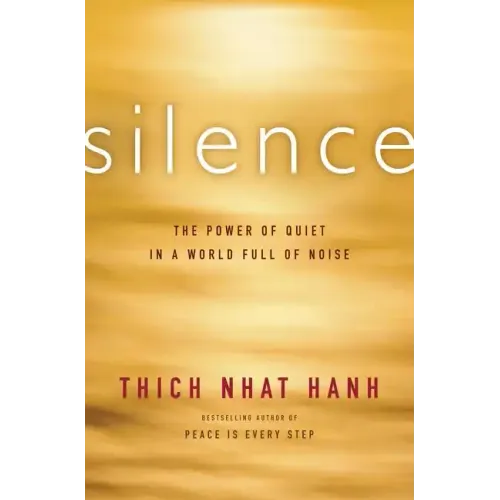 Silence: The Power of Quiet in a World Full of Noise