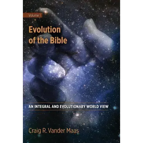 Evolution of the Bible: An Integral and Evolutionary World View