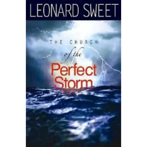 The Church of the Perfect Storm