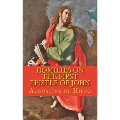 Homilies on the first epistle of John