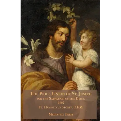 The Pious Union of St. Joseph: For the Salvation of the Dying