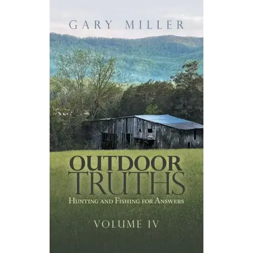 Outdoor Truths: Hunting and Fishing for Answers