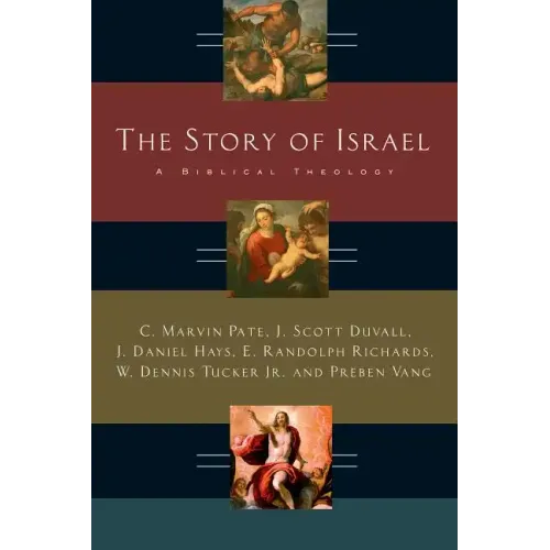 The Story of Israel: A Biblical Theology