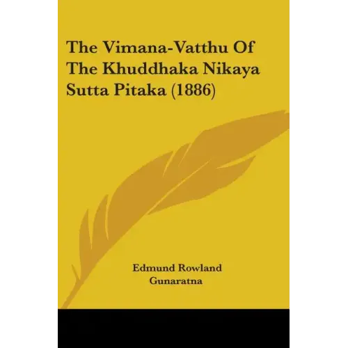 The Vimana-Vatthu Of The Khuddhaka Nikaya Sutta Pitaka (1886)