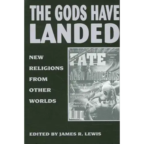 The Gods Have Landed: New Religions from Other Worlds