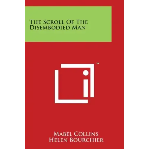 The Scroll of the Disembodied Man