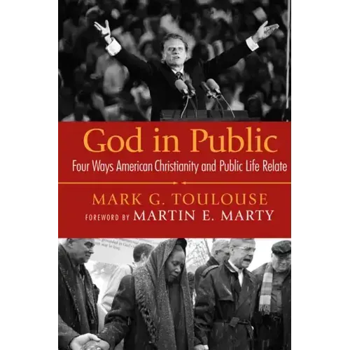 God in Public: Four Ways American Christianity and Public Life Relate
