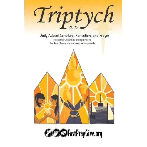 Triptych Advent 2022: Daily Scripture, Reflection, and Prayer