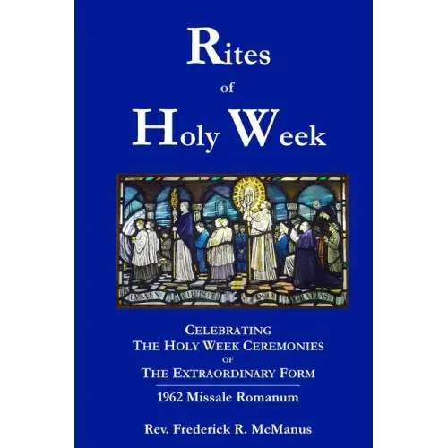 Rites of Holy Week in the Extraordinary Form