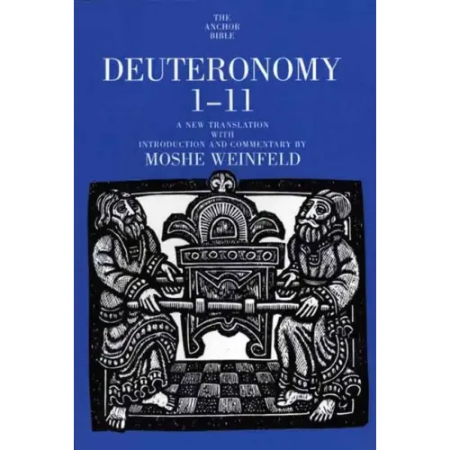 Deuteronomy 1-11: A New Translation with Introduction and Commentary