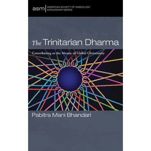 The Trinitarian Dharma: Contributing to the Mosaic of Global Christianity