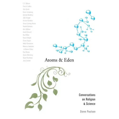 Atoms and Eden: Conversations on Religion and Science
