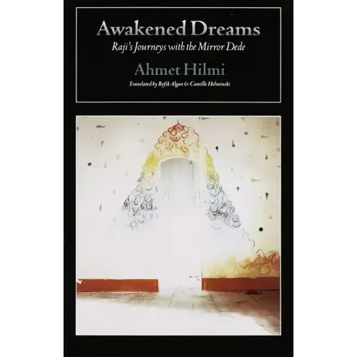 Awakened Dreams: Raji's Journeys with the Mirror Dede