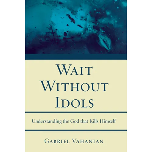 Wait Without Idols