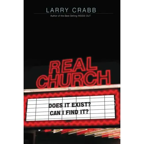 Real Church: Does It Exist? Can I Find It?