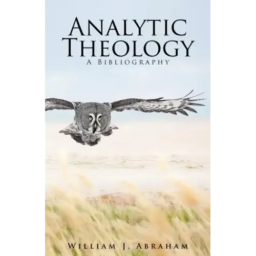 Analytic Theology: A Bibliography