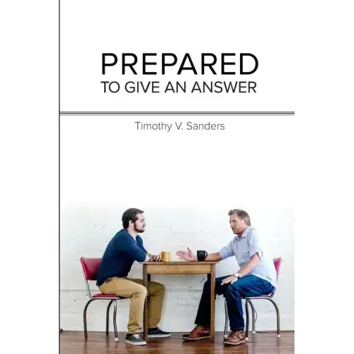Prepared To Give An Answer: Developing a Biblical BIAS (worldview)