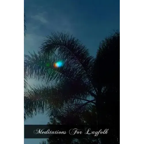 Meditations For Layfolk