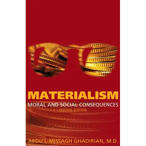 Materialism: Moral and Social Consequences