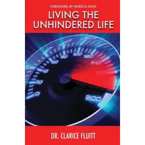 Living the Unhindered Life
