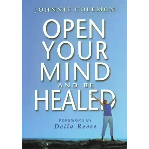 Open Your Mind & Be Healed