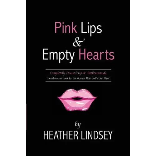 Pink Lips & Empty Hearts - Paperback