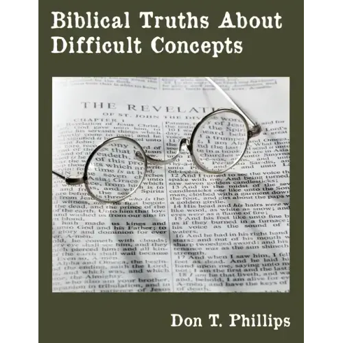Biblical Truths About Difficult Concepts