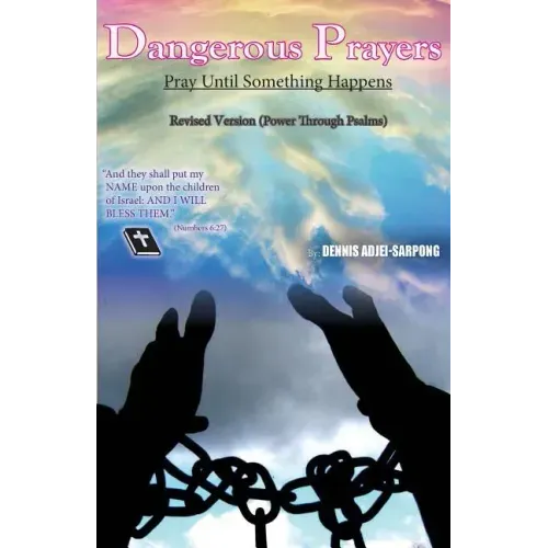 Dangerous Prayers- Power Through the Psalms- Revised Version