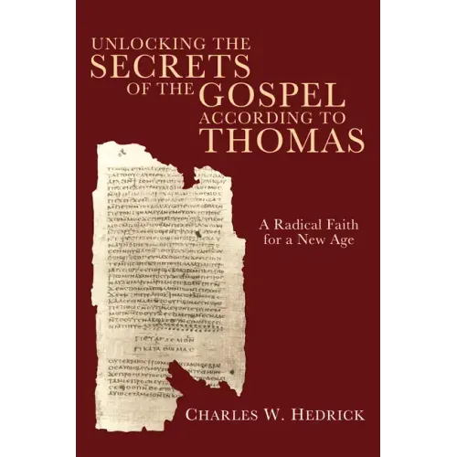 Unlocking the Secrets of the Gospel according to Thomas