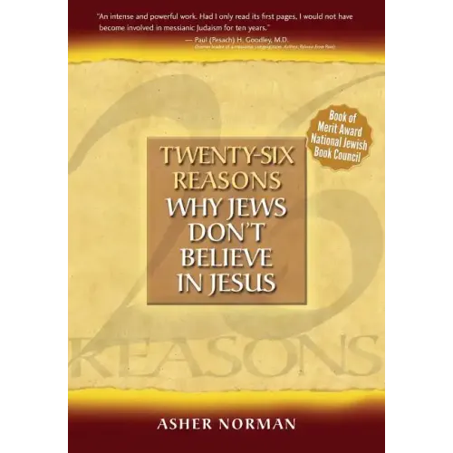 Twenty-Six Reasons Why Jews Don't Believe in Jesus