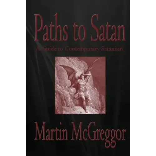 Paths to Satan: A Guide to Contemporary Satanism