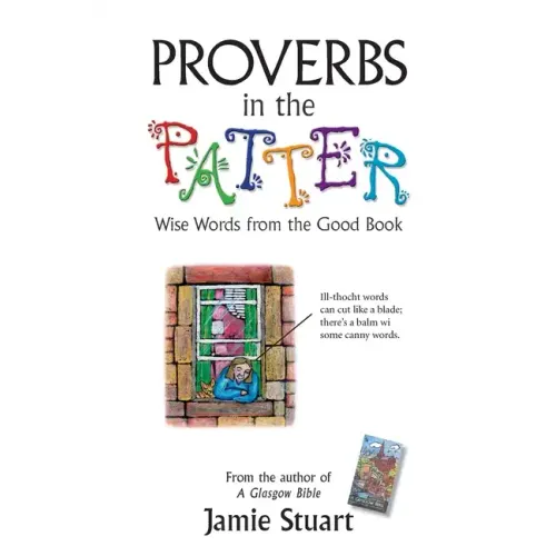 Proverbs in the Patter: Wise Words from the Good Book