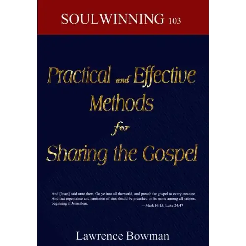 Practical and Effective Methods for Sharing the Gospel: Soulwinning 103