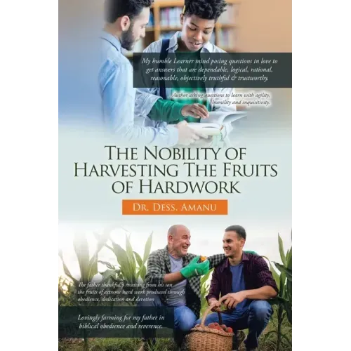 The Nobility of Harvesting the Fruits of Hard Work
