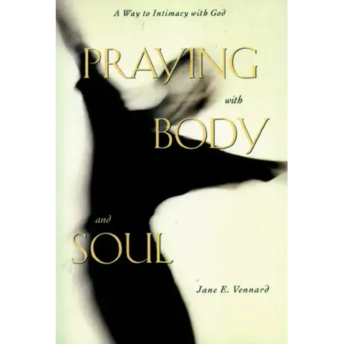 Praying with Body and Soul