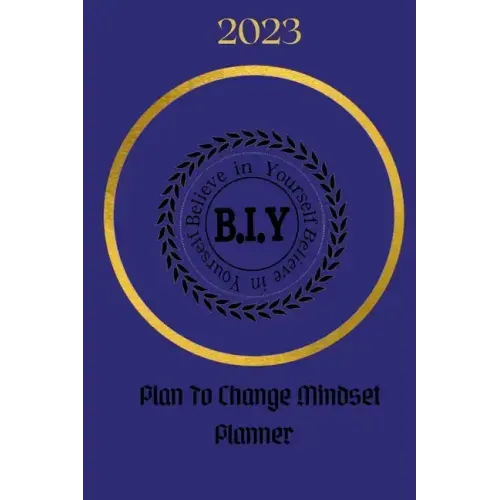 Believe in Yourself Plan to Change Mindset Planner: Plan to Change Mindset Planner