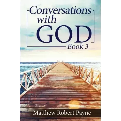 Conversations with God Book 3: Let's get Real!