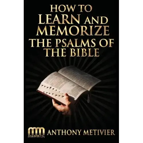 How to Learn and Memorize the Psalms of the Bible