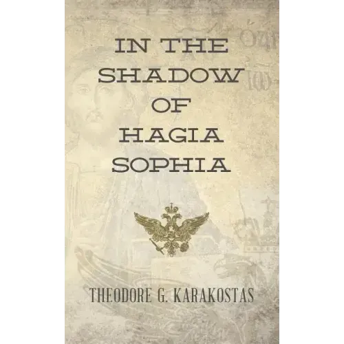 In the Shadow of Hagia Sophia
