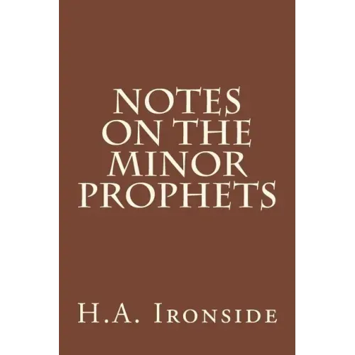 Notes On The Minor Prophets