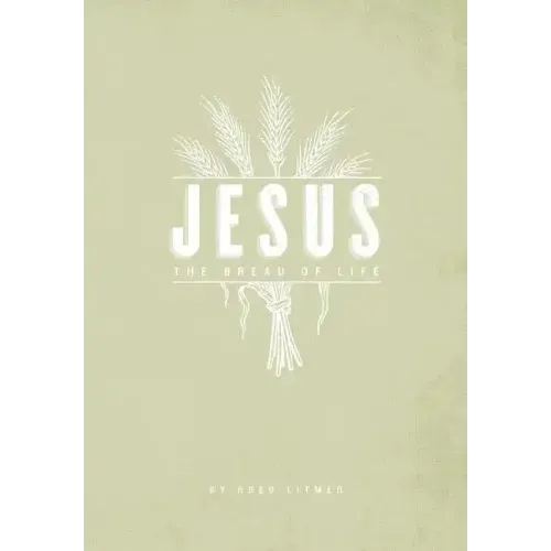The Bread of Life