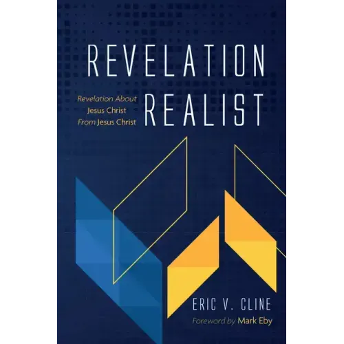 Revelation Realist: Revelation about Jesus Christ from Jesus Christ